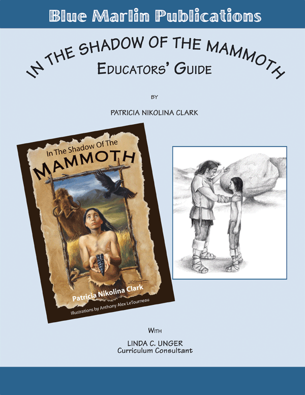In The Shadow Of The Mammoth Educator's Guide